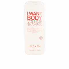 Eleven Australia I Want Body Shampooing Épaissit Et Revitalise Cheveux Fins